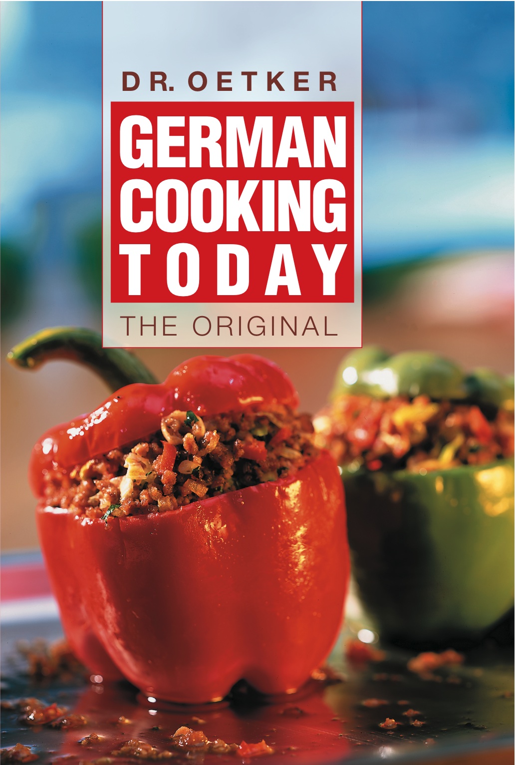 Foreword German Cooking Today the recognized standard work that has had a - photo 1