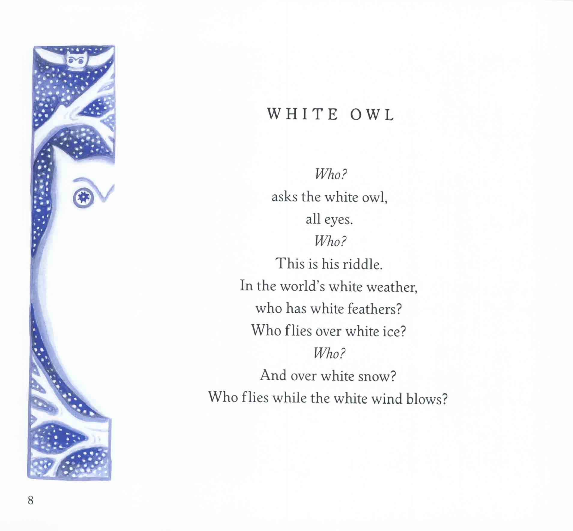 Who asks the white owl all eyes Who This is his riddle In the worlds - photo 11