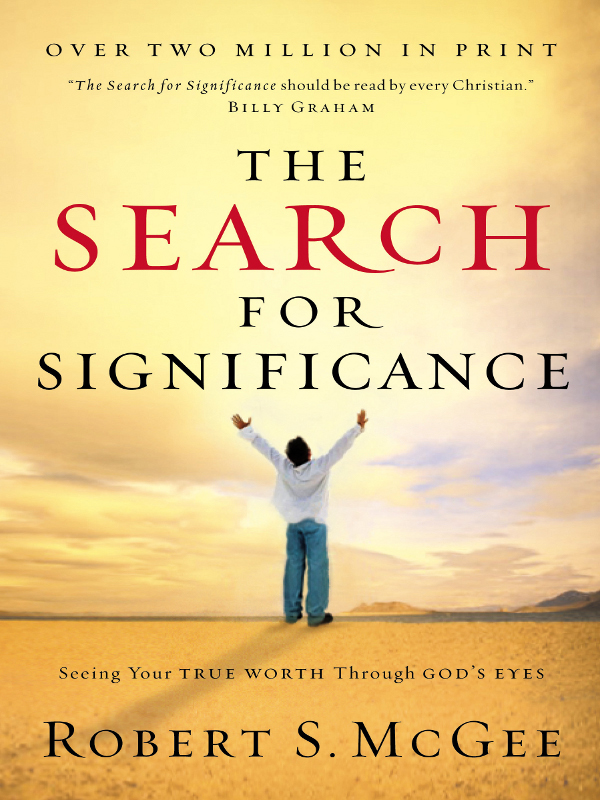 THE SEARCH FOR SIGNIFICANCE BOOK AND WORKBOOK Revised and Expanded ROBERT S - photo 1