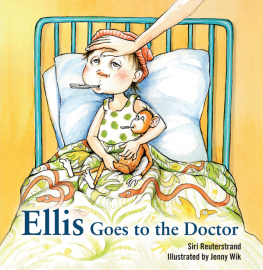 Siri Reuterstrand - Ellis Goes to the Doctor