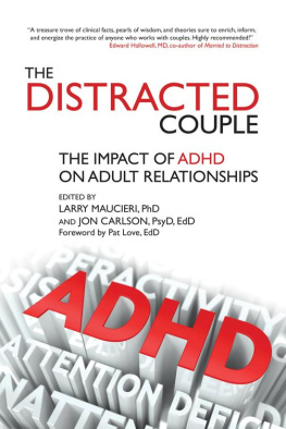 Larry Maucieri - The Distracted Couple: The impact of ADHD on adult relationships