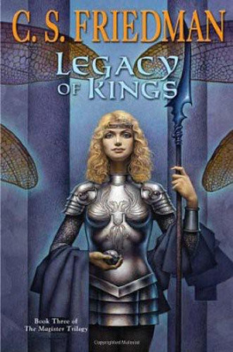 C. S. Friedman Legacy of Kings