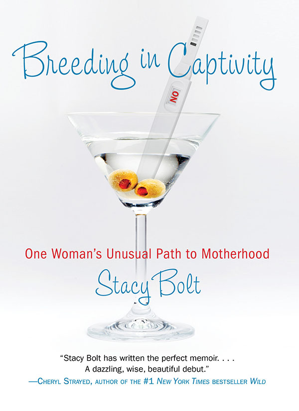 Breeding in Captivity One Womans Unusual Path to Motherhood - image 1