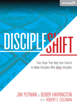 Jim Putman DiscipleShift: Five Steps That Help Your Church to Make Disciples Who Make Disciples
