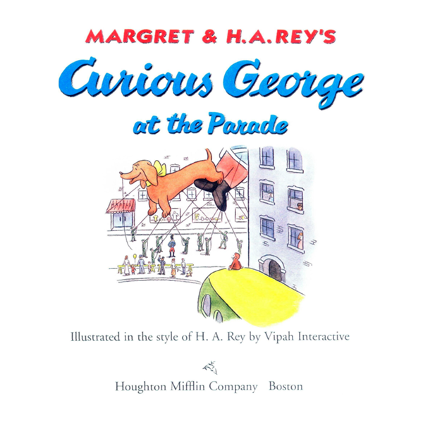 MARGRET HA REYS Curious George at the Parade Illustrated in the style - photo 1