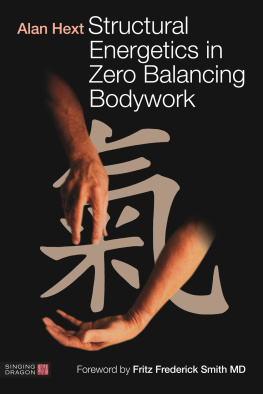 Alan Hext Structural Energetics in Zero Balancing Bodywork