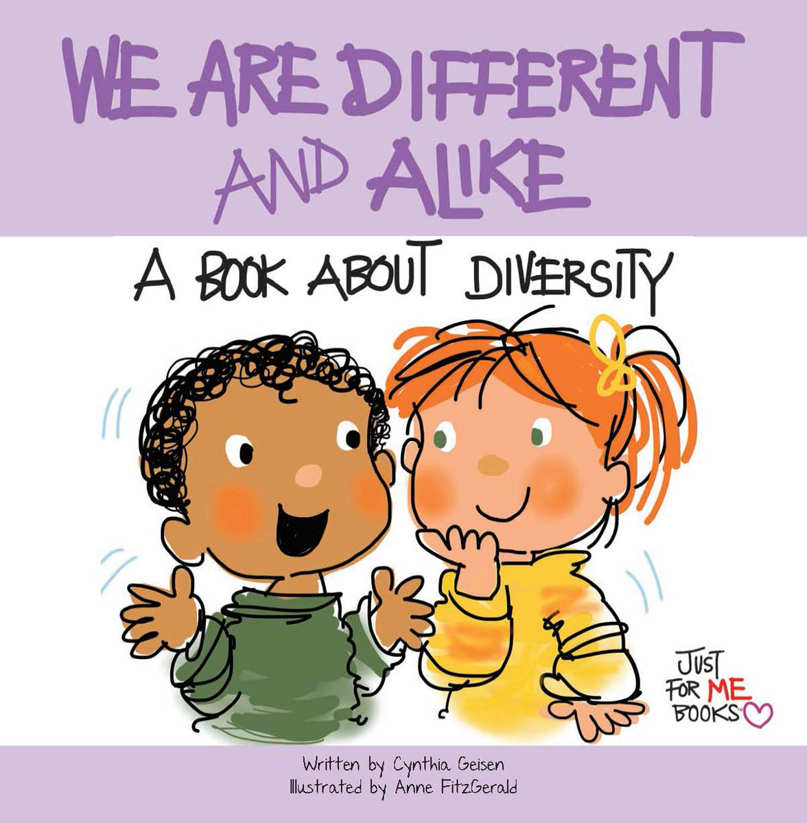 We Are Different and Alike A Book about Diversity Cynthia Geisen - photo 1