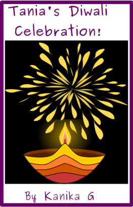 Kanika G. - Tanias Diwali Celebration