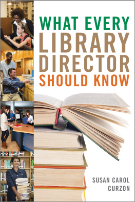 Susan Carol Curzon - What Every Library Director Should Know