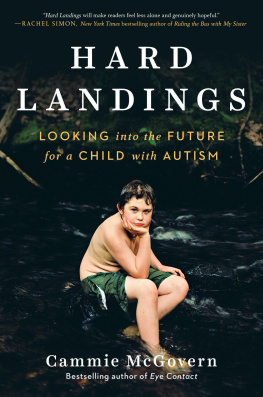 Cammie McGovern - Hard Landings: Looking Into the Future for a Child with Autism