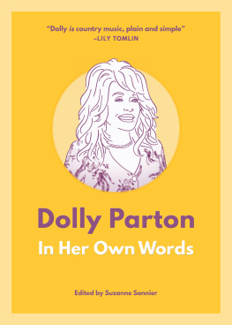 Suzanne Sonnier Dolly Parton: In Her Own Words