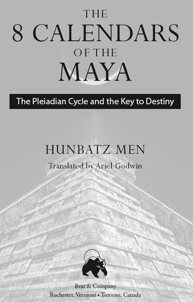 THE 8 CALENDERS OF THE MAYA As a traditional Mayan teacher and - photo 1