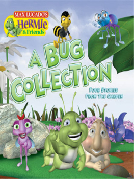 Max Lucado - A Bug Collection: Four Stories from the Garden