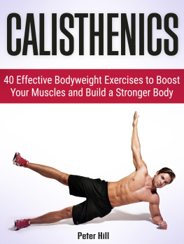 Alex Vin Calisthenics: 30 Days to Ripped: 40 Essential Calisthenics & Body Weight Exercises. Get Your Dream Body Fast With Body Weight Exercises and Calisthenics