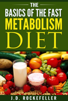 J.D. Rockefeller The Basics of the Fast Metabolism Diet