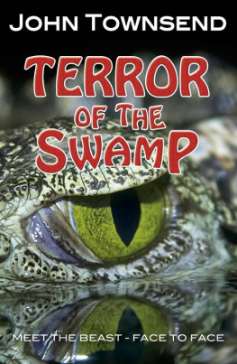 John Townsend - Terror of the Swamp