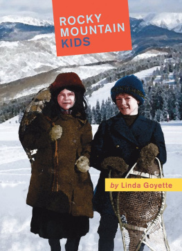 Linda Goyette Rocky Mountain Kids