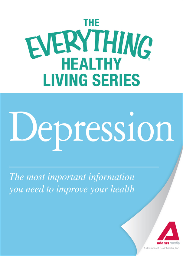 The Everything Healthy Living Series Depression The most important - photo 1