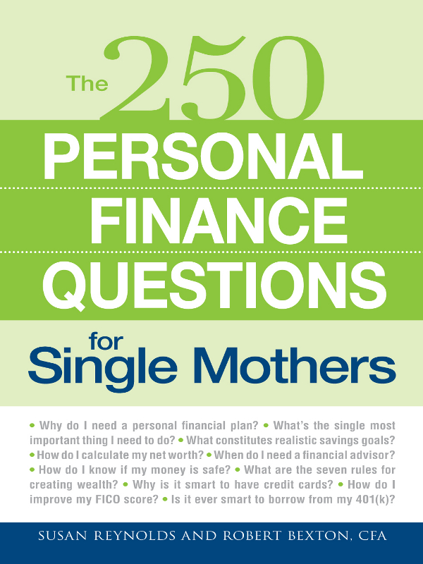 250 Personal Finance Questions for Single Mothers Make and Keep a Budget Get Out of Debt Establish Savings Plan for College Secure Insurance - image 1