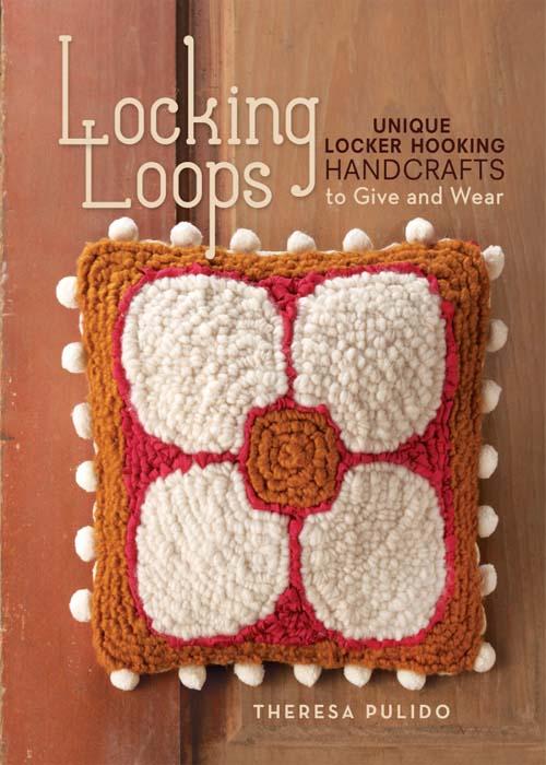 Locking Loops Unique Locker Hooking Handcrafts to Wear and Give - image 1