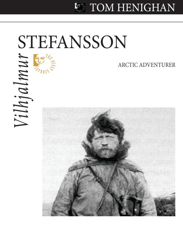 Vilhjalmur Stefansson Arctic Adventurer - image 1