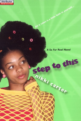 Nikki Carter Step to This: A So For Real Novel