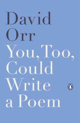 David Orr - You, Too, Could Write a Poem