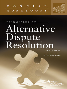 Stephen Ware Principles of Alternative Dispute Resolution