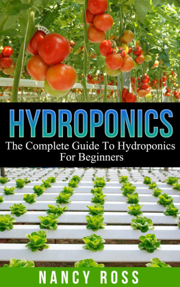 Nancy Ross - Hydroponics: The Complete Guide To Hydroponics For Beginners