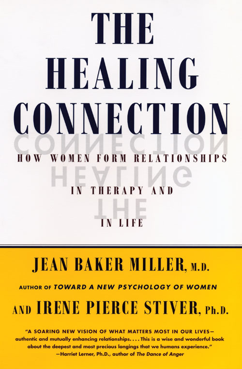 Also by Jean Baker Miller and Irene Pierce Stiver WOMENS GROWTH IN CONNECTION - photo 1