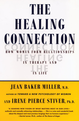 Jean Baker Miller - The Healing Connection: How Women Form Relationships in Therapy and in Life