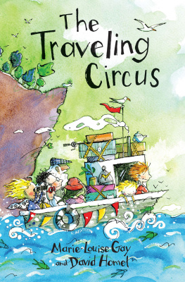 Marie-Louise Gay - The Traveling Circus