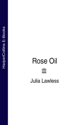 Julia Lawless Rose Oil