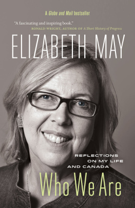 Elizabeth May - Who We Are: Reflections on My Life and Canada