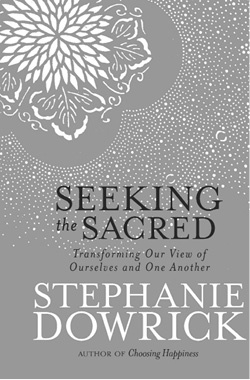 Stephanie Dowrick - Heaven on Earth: Timeless Prayers of Wisdom and Love