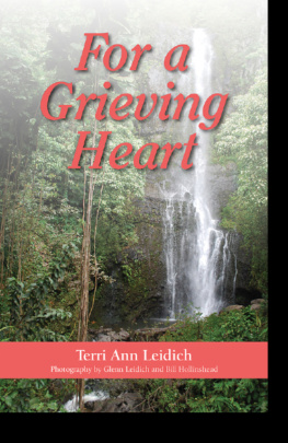 Terri Ann Leidich - For a Grieving Heart