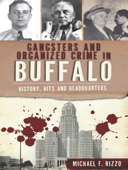 Michael F. Rizzo - Gangsters and Organized Crime in Buffalo: History, Hits and Headquarters