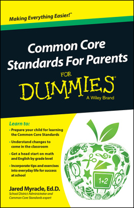 Jared Myracle - Common Core Standards for Parents for Dummies