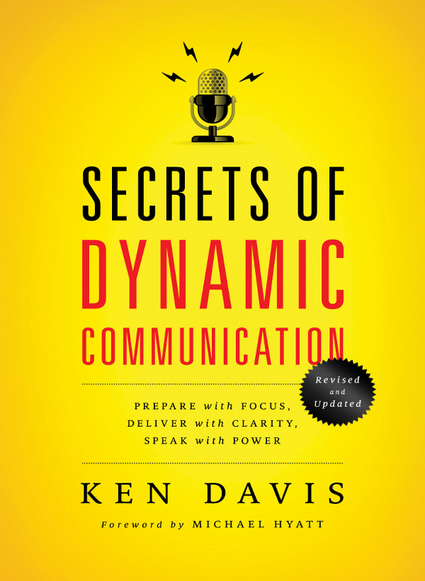 PRAISE FOR SECRETS OF DYNAMIC COMMUNICATION Ive spent over three decades - photo 1