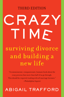 Abigail Trafford - Crazy Time: Surviving Divorce and Building a New Life