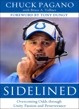 Chuck Pagano - Sidelined: Overcoming Odds through Unity, Passion and Perseverance