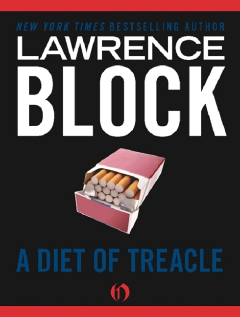 A DIET OF TREACLE A Novel by Lawrence Block Copyright 1961 by Lawrence Block - photo 1