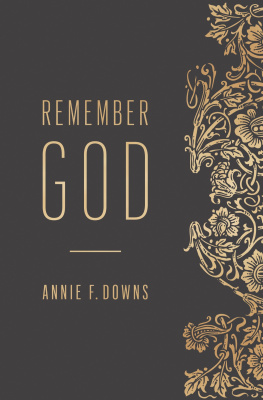 Annie F. Downs - Remember God