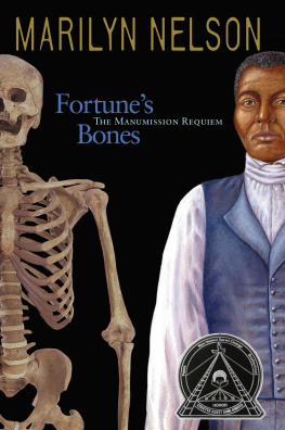 Marilyn Nelson - Fortunes Bones: The Manumission Requiem