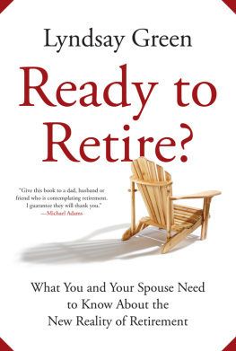 Lyndsay Green - Ready to Retire?: What You and Your Spouse Need to Know About the Reality of Retirement