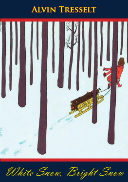 Alvin Tresselt - White Snow, Bright Snow