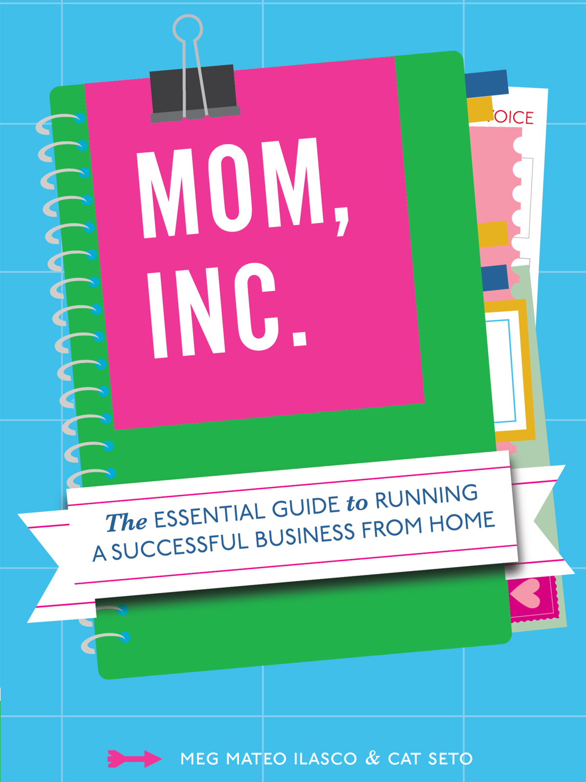 Mom Inc The Essential Guide to Running a Successful Business from Home - image 1