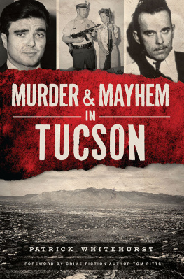 Patrick Whitehurst Murder & Mayhem in Tucson