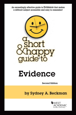 Sydney A. Beckman - A Short & Happy Guide to Evidence