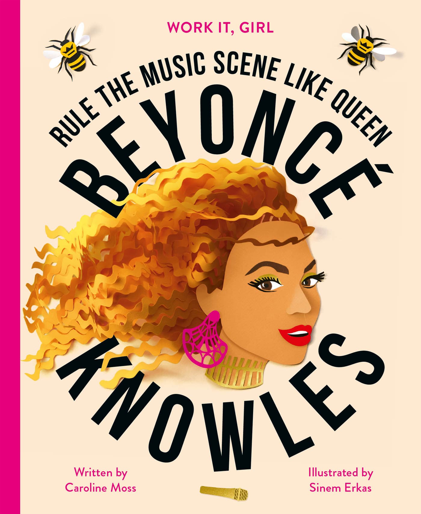 WORK IT GIRL RULE THE MUSIC SCENE LIKE QUEEN BEYONC KN0WLES Written by - photo 1